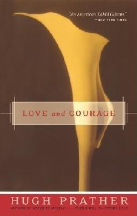 Love and Courage by Hugh Prather - 9781573247245