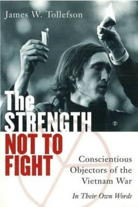 The Strength not to Fight by James Tollefson - 9781574882575