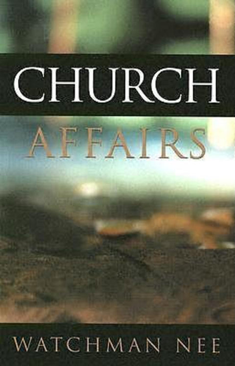 Church Affairs by Watchman Nee - 9781575938042