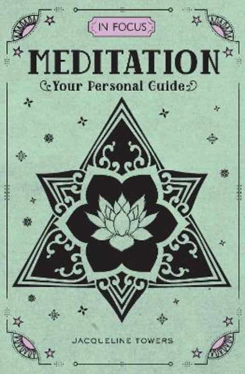 In Focus Meditation : Volume 3 by Jacqueline Towers - 9781577151715