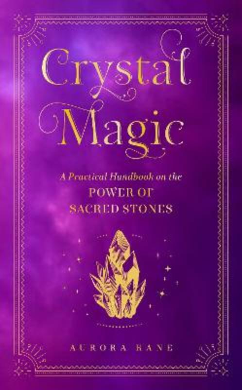 Crystal Magic : Volume 13 by Aurora Kane - 9781577152934