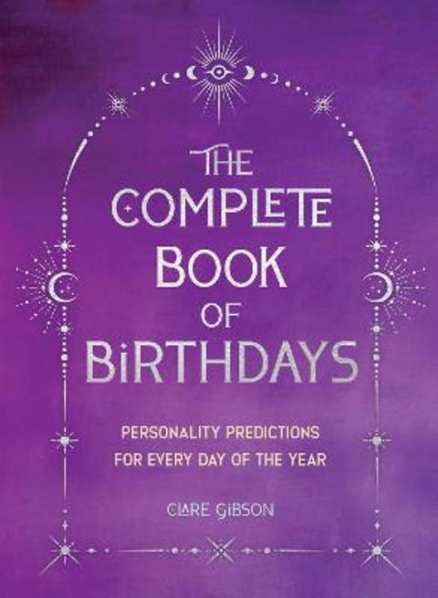 The Complete Book of Birthdays - Gift Edition by Clare Gibson - 9781577154013