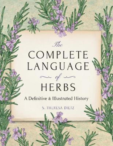 The Complete Language of Herbs by S. Theresa Dietz - 9781577154129