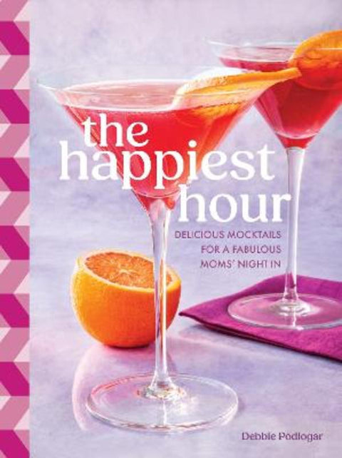 The Happiest Hour by Debbie Podlogar - 9781577154372