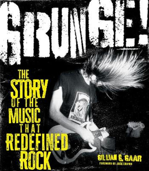 Grunge! by Gillian G. Gaar - 9781577156291