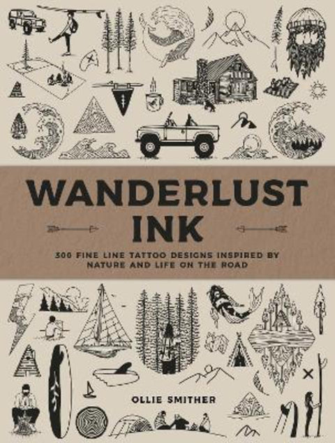 Wanderlust Ink by Ollie Smither - 9781577158493
