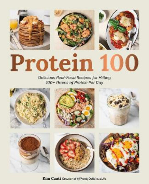 Protein 100 by Kim Cauti - 9781577158943