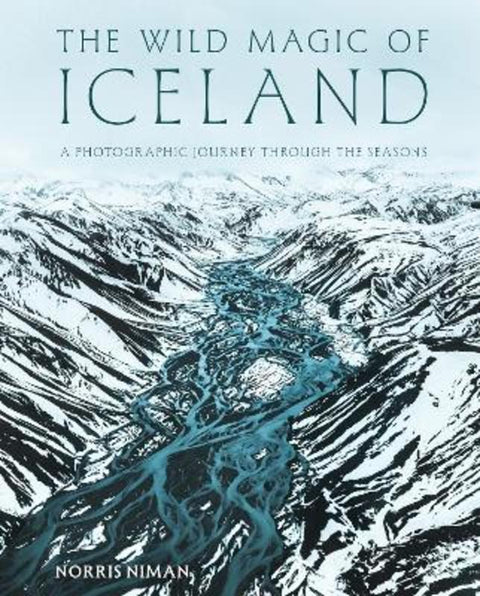 The Wild Magic of Iceland by Norris Niman - 9781577159599