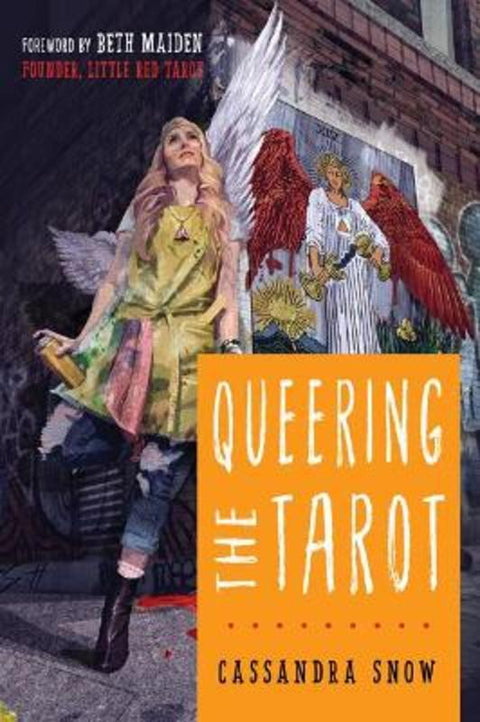 Queering the Tarot by Cassandra Snow - 9781578636488