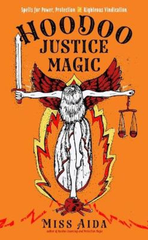 Hoodoo Justice Magic by Miss Aida - 9781578637560