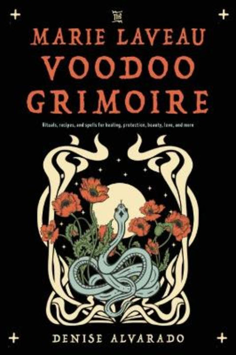 The Marie Laveau Voodoo Grimoire by Denise Alvarado - 9781578638130