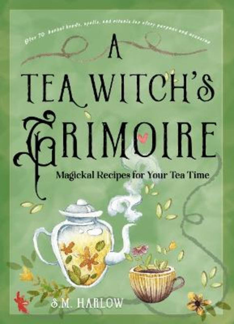 A Tea Witch's Grimoire by S. M. Harlow - 9781578638215