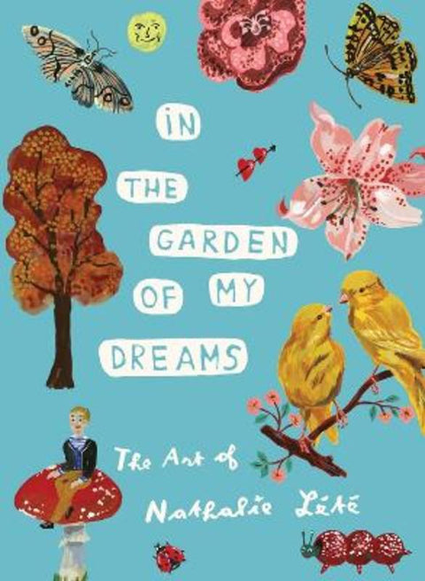 In the Garden of My Dreams by Nathalie Lete - 9781579657215