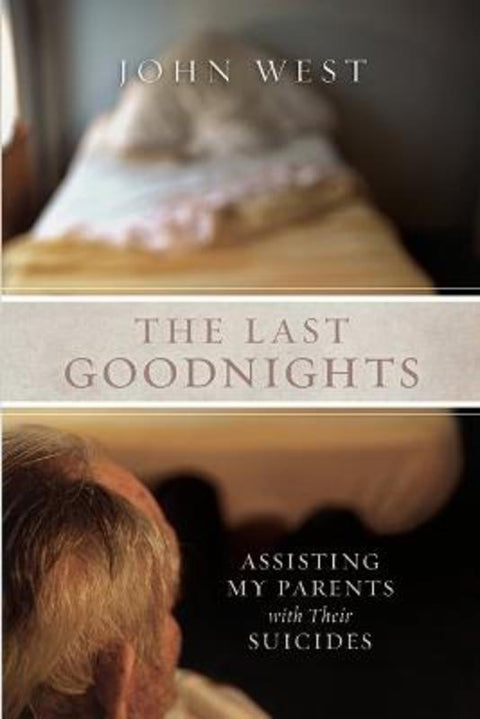 The Last Goodnights by John West - 9781582435572