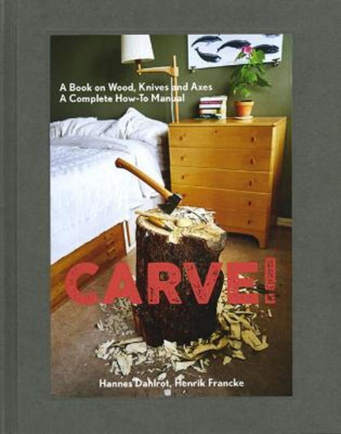 Carve! by Hannes Dahlrot - 9781584236627