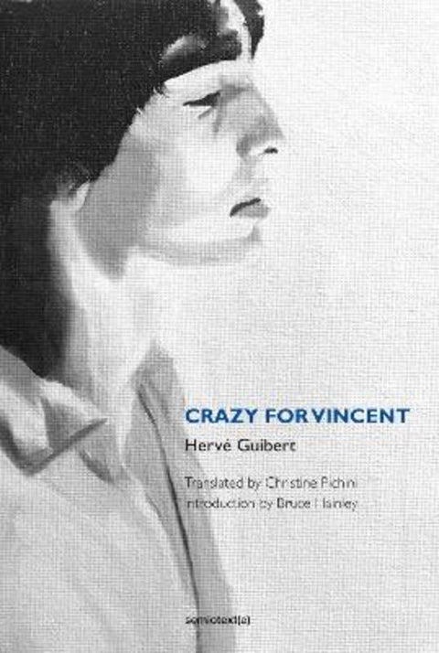 Crazy for Vincent by Herve Guibert - 9781584351993