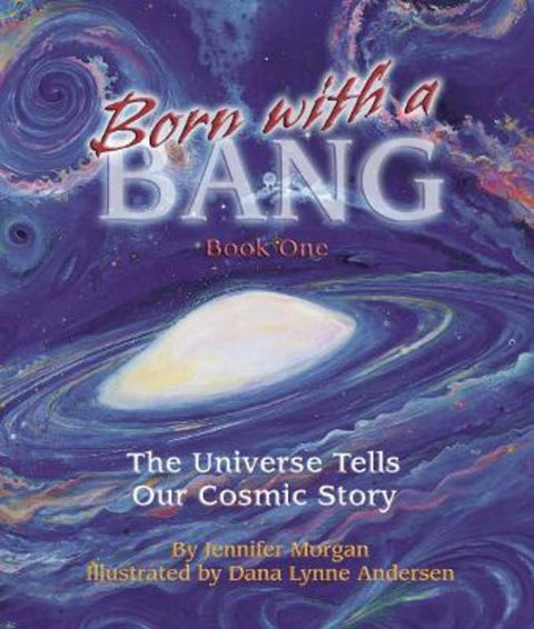 Born With a Bang by Dana Lynne Andersen - 9781584690320