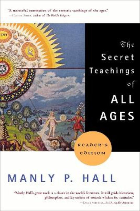 The Secret Teachings of All Ages by Manly P. Hall (Manly P. Hall) - 9781585422500
