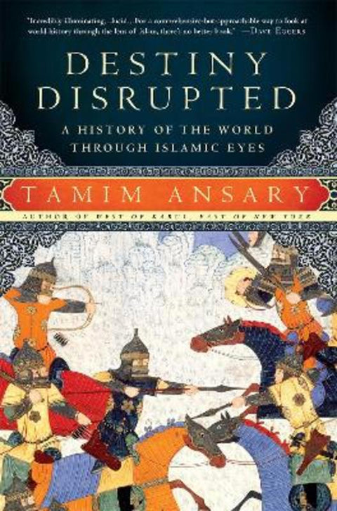 Destiny Disrupted by Tamim Ansary - 9781586488130