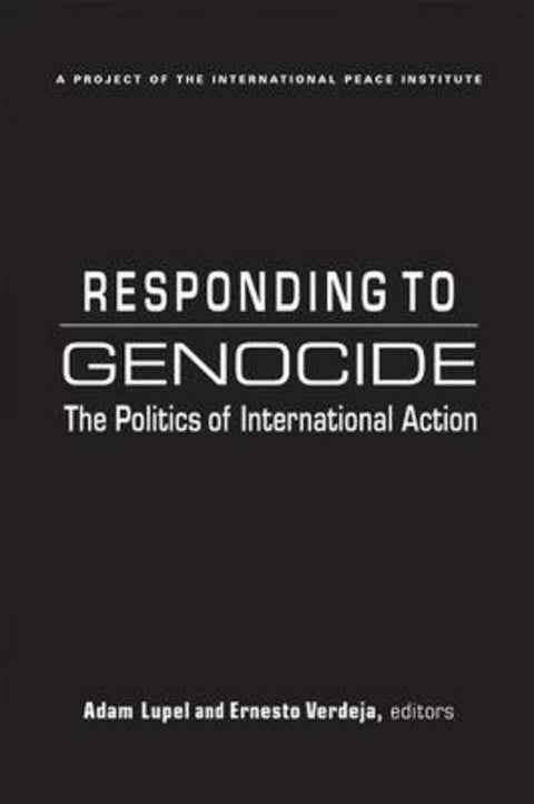 Responding to Genocide by Adam Lupel - 9781588269065