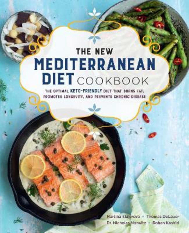 The New Mediterranean Diet Cookbook : Volume 16 by Martina Slajerova - 9781589239913