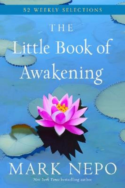 The Little Book of Awakening by Mark Nepo - 9781590035405