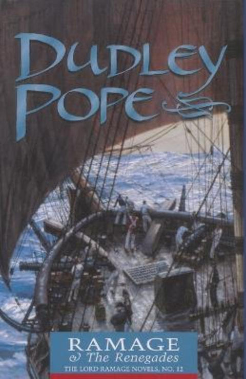 Ramage & the Renegades by Dudley Pope - 9781590130094