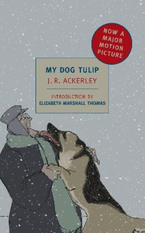 My Dog Tulip by J. R. Ackerley - 9781590174142