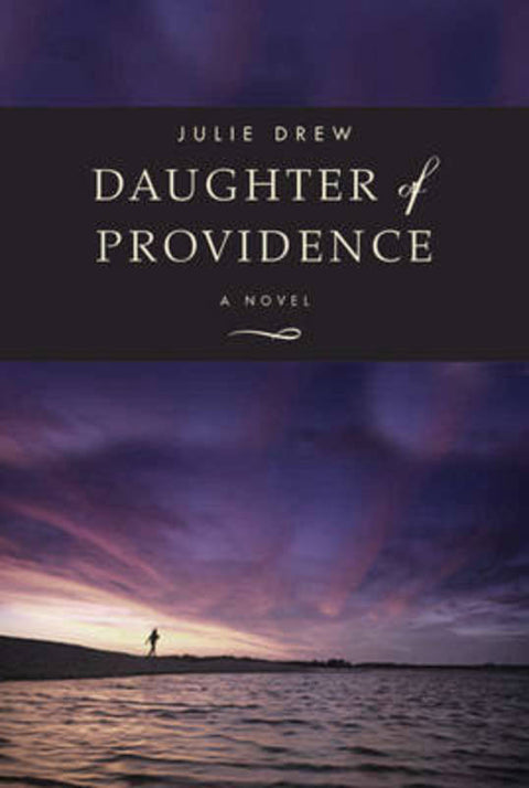 Daughter of Providence by Julie Drew - 9781590204627