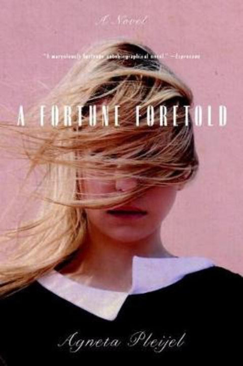 A Fortune Foretold by Agenta Pleijel - 9781590518304