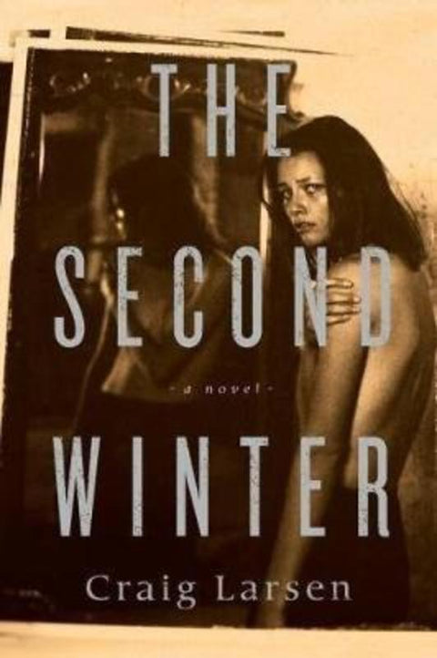 The Second Winter by Craig Larsen - 9781590518953