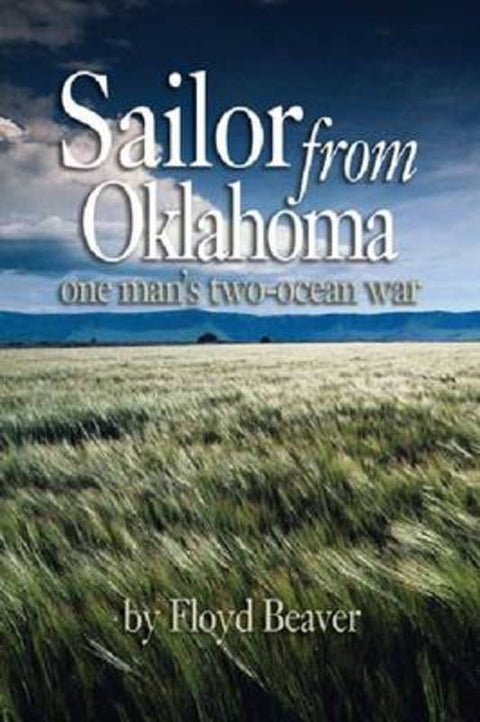 Sailor from Oklahoma by Floyd Beaver - 9781591140603