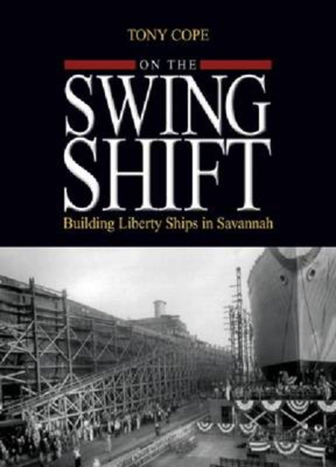 On the Swing Shift by Tony Cope - 9781591141235