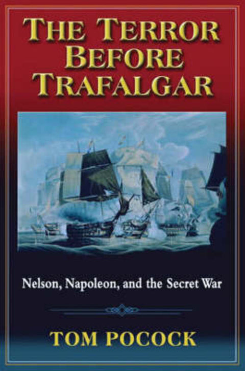 The Terror Before Trafalgar by Tom Pocock - 9781591146810