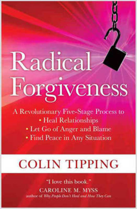 Radical Forgiveness by Colin Tipping - 9781591797647