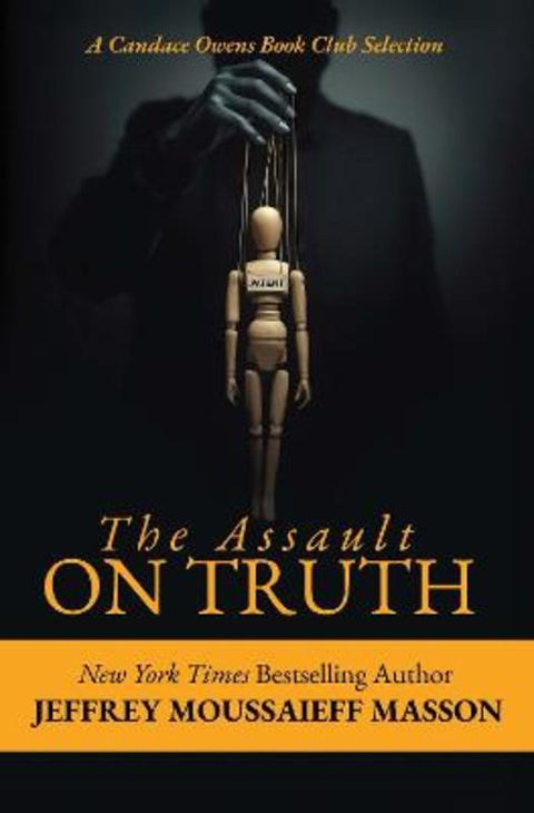 The Assault on Truth by Jeffrey Masson - 9781592116546