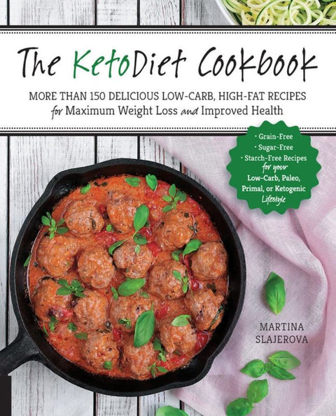 The KetoDiet Cookbook : Volume 1 by Martina Slajerova - 9781592337019
