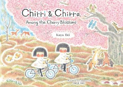 Chirri & Chirra, Among the Cherry Blossoms by Kaya Doi - 9781592704828