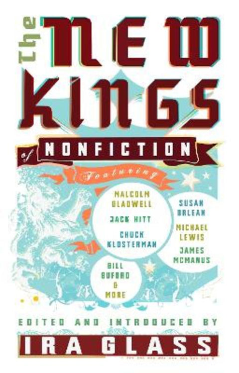 The New Kings of Nonfiction by Ira Glass - 9781594482670