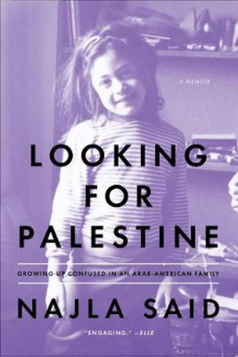 Looking For Palestine by Najla Said - 9781594632754