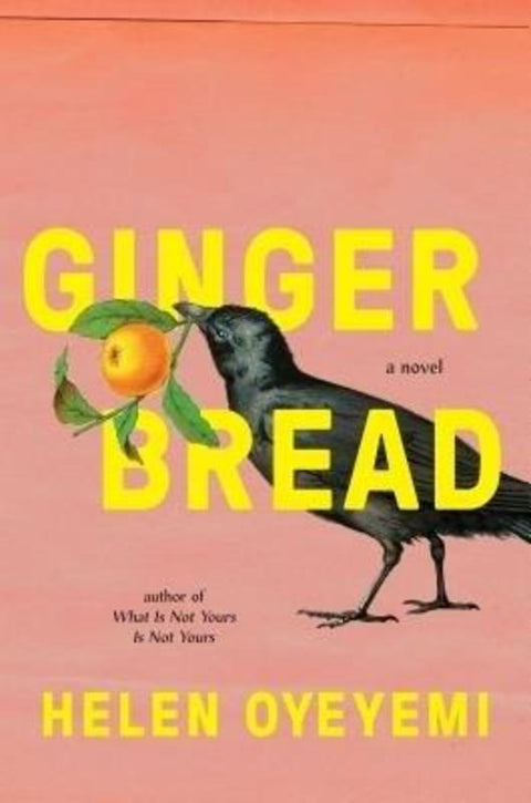 Gingerbread by Helen Oyeyemi - 9781594634659