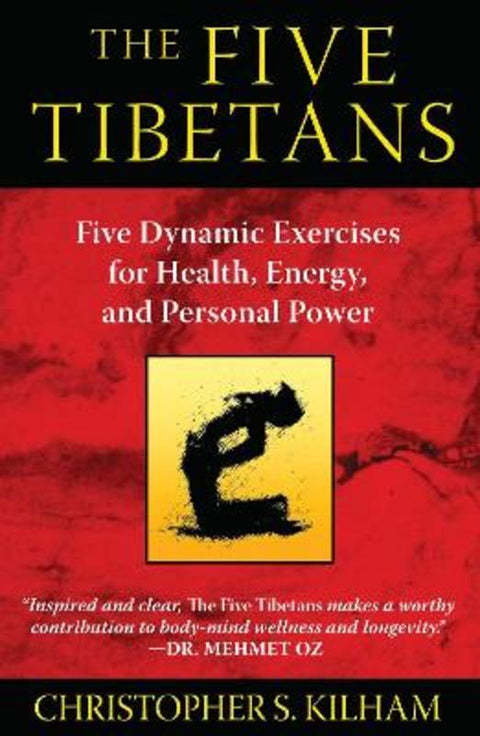 The Five Tibetans by Christopher S. Kilham - 9781594774447