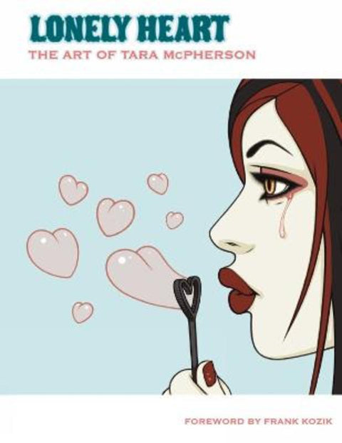 Lonely Heart: The Art Of Tara Mcpherson Volume 1 by Dark Horse - 9781595821027