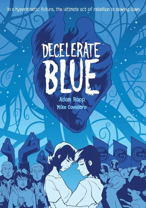 Decelerate Blue by Adam Rapp - 9781596431096