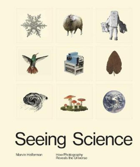 Seeing Science by Marvin Heiferman - 9781597114479