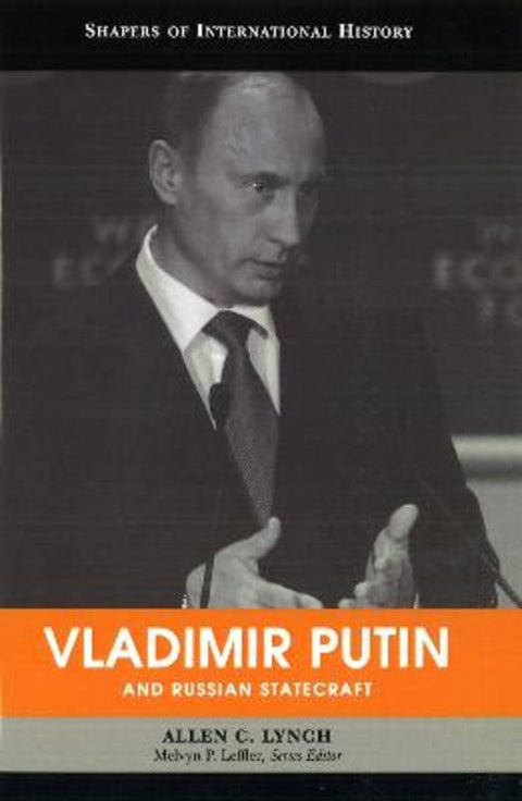 Vladimir Putin and Russian Statecraft by Allen C. Lynch - 9781597972987