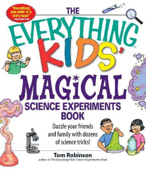 The Everything Kids' Magical Science Experiments Book from Tim Robinson - Harry Hartog gift idea