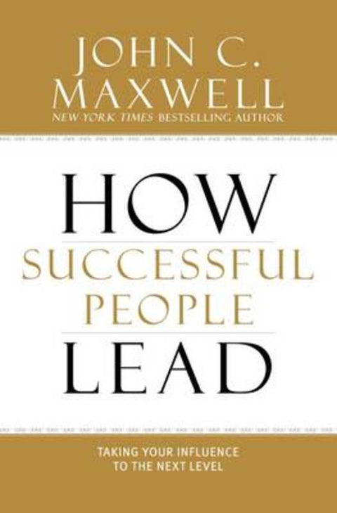 How Successful People Lead by John C. Maxwell - 9781599953625