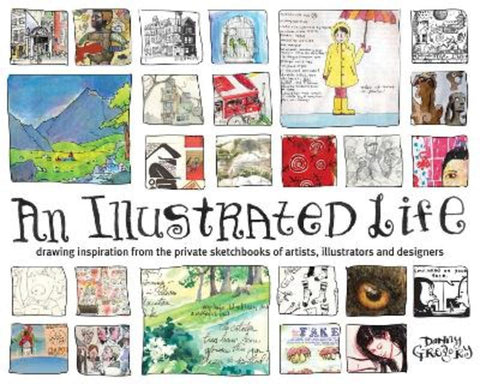 An Illustrated Life by Danny Gregory - 9781600610868