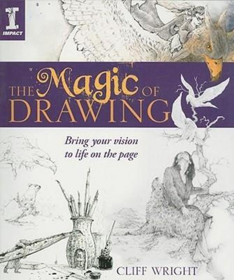 The Magic of Drawing by Cliff Wright (Author) - 9781600610936